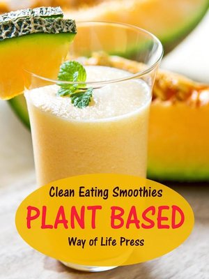 cover image of Clean Eating Smoothies--Plant Based